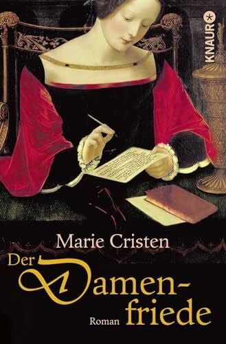 Cristen, Marie Der Damenfriede: Roman (Die Flandern-Saga, Band 4)