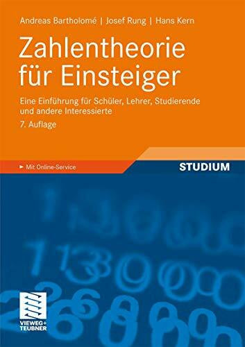 Bartholome, Andreas Zahlentheorie für Einsteiger: Eine Einführung für Schüler, Lehrer, Studierende und andere Interessierte (German Edition)