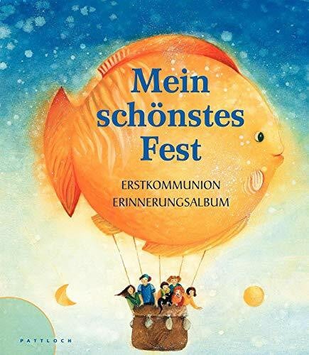 Waldmann-Brun, Sabine Mein schönstes Fest: Erstkommunion - Erinnerungsalbum: Erinnerungsalbum. Mit Platz f. eigene Eintragungen u. zum Einkleben v. Fotos