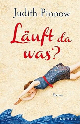 Pinnow, Judith Läuft da was?: Roman