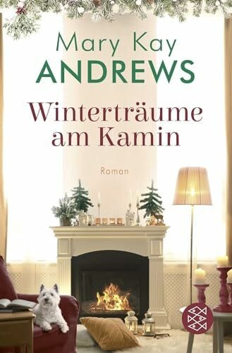 Fischer, Andrea Winterträume am Kamin: Roman | In diesem zauberhaften Roman werden Wünsche wahr (Die Winterbuchreihe, Band 3)