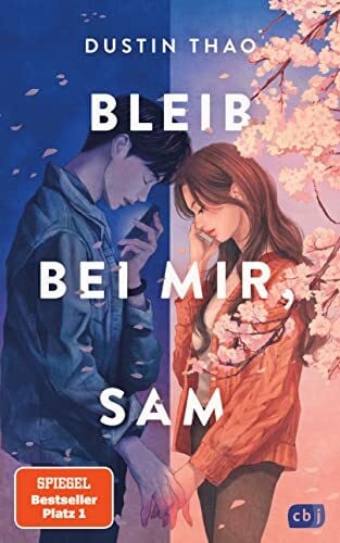 Ott, Bernadette Bleib bei mir, Sam: Der hochemotionale Weltbestseller und TikTok-Sensationserfolg über Liebe und Verlust. TikTok made me buy it.