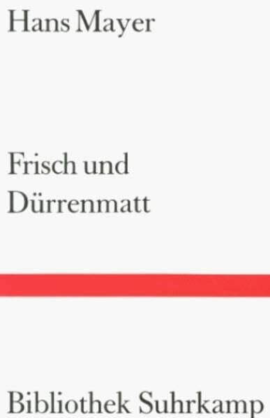 Mayer, Hans Frisch und Dürrenmatt (Bibliothek Suhrkamp)