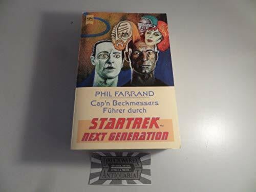 Farrand, Phil Cap'n Beckmessers Führer durch Star Trek, Die nächste Generation