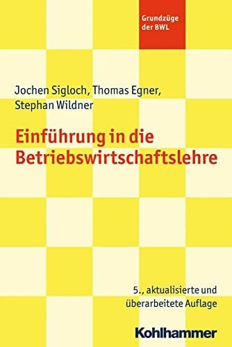 Wildner, Stephan Einführung in die Betriebswirtschaftslehre (Grundzüge der BWL)