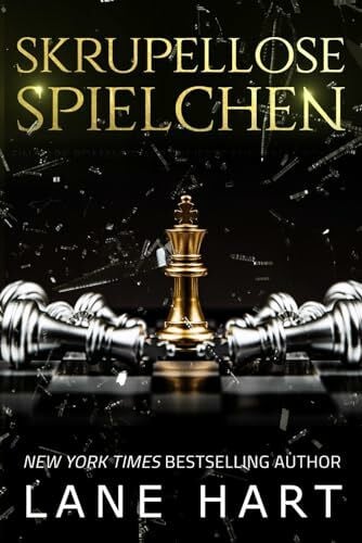 Hart, Lane Skrupellose Spielchen: Ein Dark Romance arrangierte Ehe Mafia Roman (Sin City Mafia, Band 2)