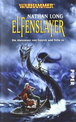 Jentzsch, Christian Elfenslayer: Warhammer. Die Abenteuer von Gotrek und Felix 10