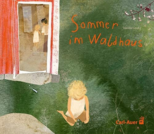 Leidig, Daniela Sommer im Waldhaus (Carl-Auer Kids)