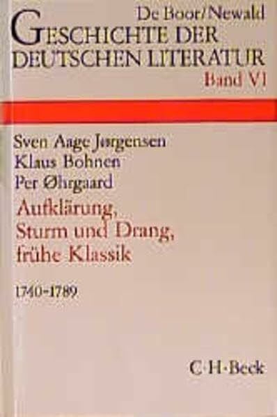 Bohnen, Klaus Geschichte der deutschen Literatur von den Anfängen bis zur Gegenwart, Bd.6, Aufklärung, Sturm und Drang, frühe Klassik (1740-1789)