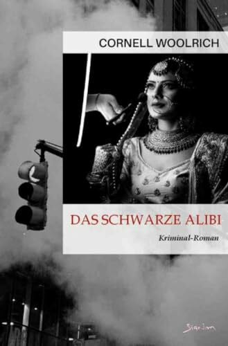 Woolrich, Cornell Das schwarze Alibi: Der Krimi-Klassiker!