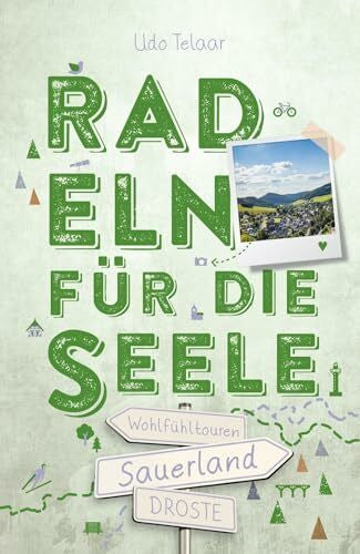 Telaar, Udo Sauerland. Radeln für die Seele: Wohlfühltouren