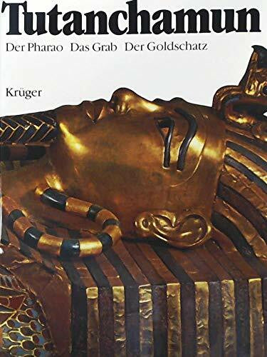 M. V. Seton-Williams und Kamal El Mallakh (Vorwort) Tutanchamun. Der Pharao. Das Grab. Der Goldschatz.