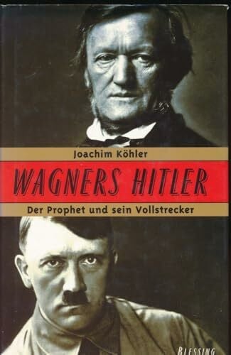 Köhler, Joachim Wagners Hitler