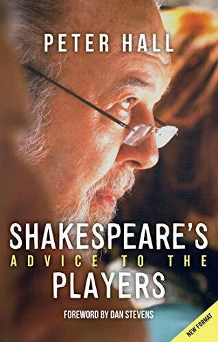 Hall, Peter Shakespeare's Advice to the Players