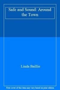 Baillie, Linda Around the Town (Safe and Sound)