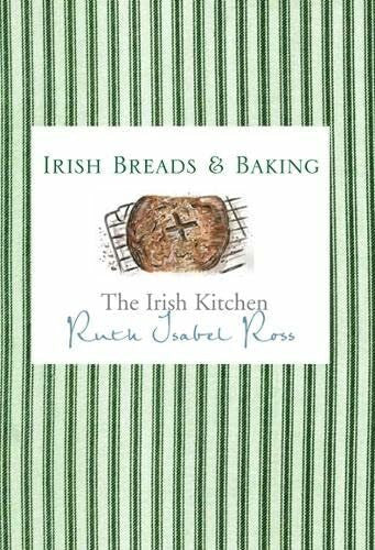 Ross, Ruth The Irish Kitchen - Breads & Baking