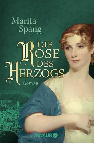 Spang, Marita Die Rose des Herzogs: Roman