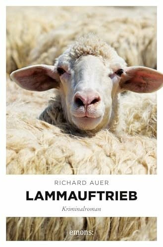Auer, Richard Lammauftrieb: Kriminalroman (Altmühltal)