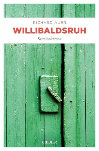 Auer, Richard Willibaldsruh: Kriminalroman (Altmühltal)
