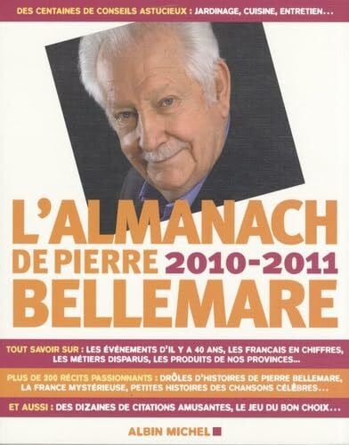 Bellemare, Pierre Almanach 2010-2011 de Pierre Bellemare (L')