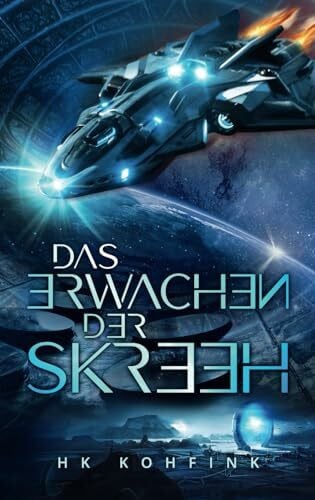 Kohfink, HK Das Erwachen der Skreeh (Die Skreeh, Band 2)