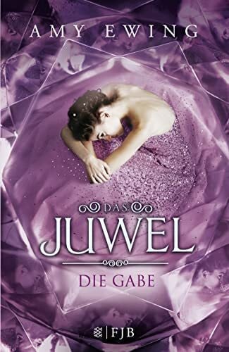 Fischer, Andrea Das Juwel - Die Gabe: Roman