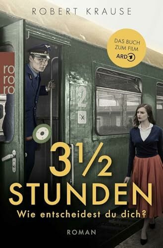 Krause, Robert Dreieinhalb Stunden: Wie entscheidest du dich?