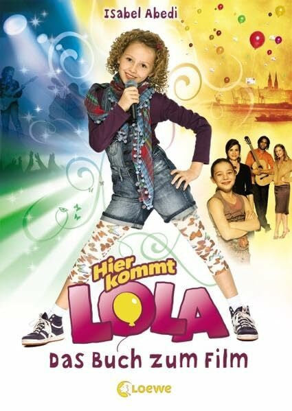 Abedi, Isabel Hier kommt Lola - Das Buch zum Film