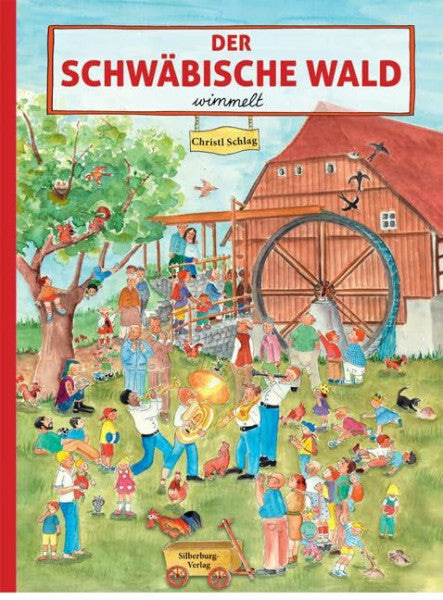 Schlag, Christl Der Schwäbische Wald wimmelt (Silberburg Wimmelbuch)