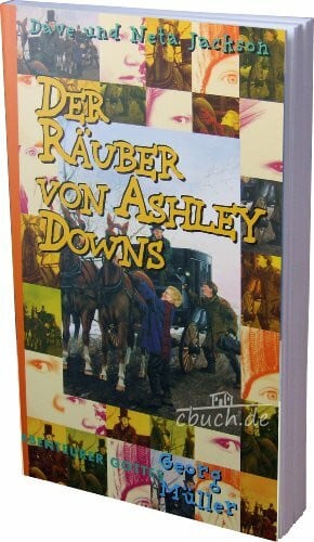 Jackson, Dave Der Räuber von Ashley Downs: Georg Müller (Abenteurer Gottes)