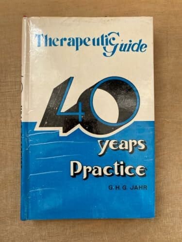 Jahr, G. H. G. Therapeutic Guide: Forty Years of Practice