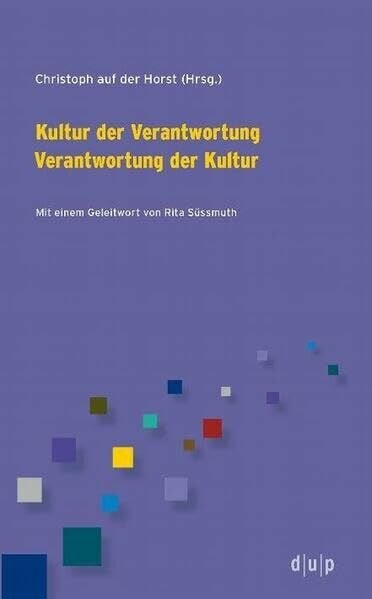 auf der Horst, Christoph Kultur der Verantwortung Verantwortung der Kultur