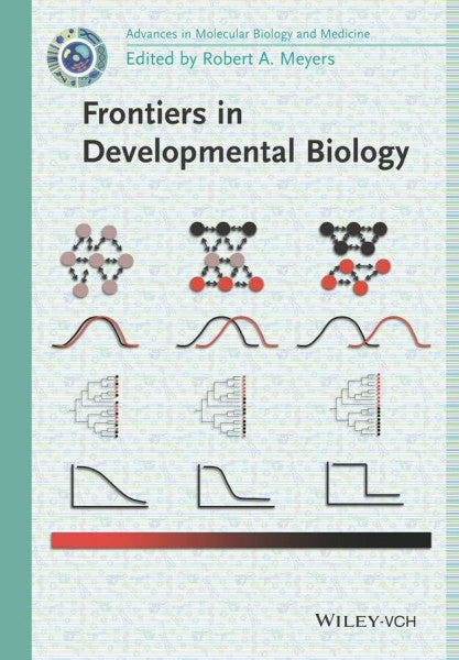 Meyers, Robert A. Frontiers in Developmental Biology, 2 Vols.: Advances in Molecular Biology and Medicine