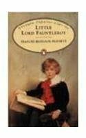 Burnett, Frances Hodgson Little Lord Fauntleroy (Penguin Popular Classics)