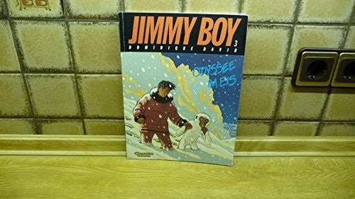 Dominique David Jimmy Boy, Bd.3, Odyssee im Eis
