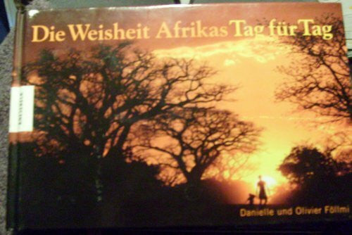 Maike Schuhmacher Die Weisheit Afrikas - Tag für Tag
