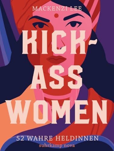 Merling, Jenny Kick-Ass Women: 52 wahre Heldinnen (suhrkamp nova)
