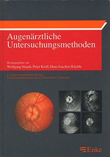 Küchle, Hans J. Augenärztliche Untersuchungsmethoden