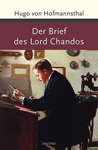 Hofmannsthal, Hugo von Der Brief des Lord Chandos (Große Klassiker zum kleinen Preis, Band 176)