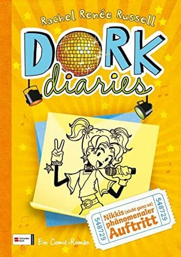 Russell, Rachel Renée DORK Diaries, Band 03: Nikkis (nicht ganz so) phänomenaler Auftritt: Nikkis (nicht ganz so) phänomenaler Auftritt | Lustiger Comic-Roman für alle Teenie-Mädchen ab 10