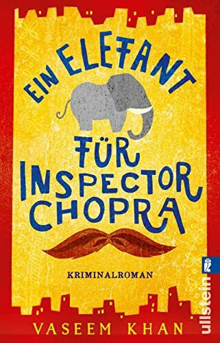 Friedrich, Peter Ein Elefant für Inspector Chopra: Kriminalroman
