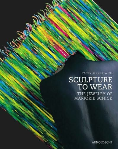 Paul J. Smith Sculpture to Wear: The Jewelry of Marjorie Schick