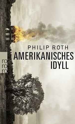 Schmitz, Werner Amerikanisches Idyll: Ausgezeichnet mit dem Pulitzer Prize 1998 (Die amerikanische Trilogie, Band 1)
