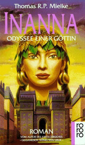 Mielke, Thomas R Inanna: Odyssee einer Göttin. Roman (rororo: Rowohlts Rotations Romane)
