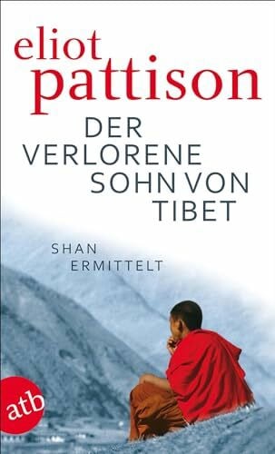 Haufschild, Thomas Der verlorene Sohn von Tibet: Roman (Inspektor Shan ermittelt, Band 4)