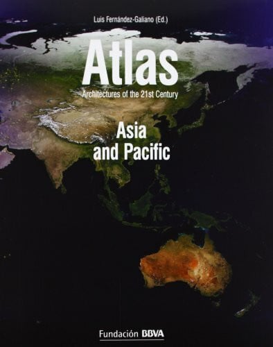 Cariño, Gina Atlas architectures of the 21st century: Asia and the Pacific