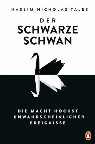 Pross-Gill, Ingrid Der Schwarze Schwan: Die Macht höchst unwahrscheinlicher Ereignisse. - Der Klassiker erstmals vollständig überarbeitet und in einem Band