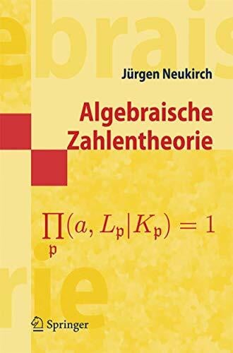 Neukirch, Jürgen Algebraische Zahlentheorie (Masterclass)