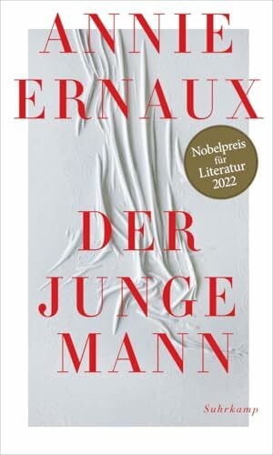 Finck, Sonja Der junge Mann: Nobelpreis für Literatur 2022