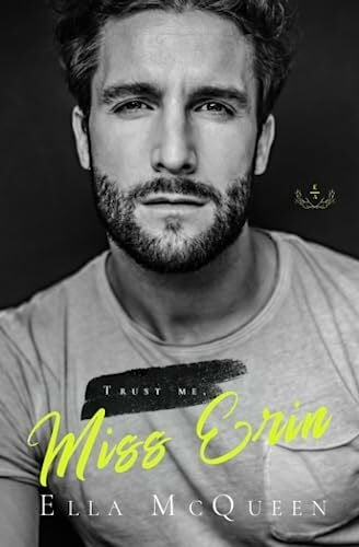 McQueen, Ella Trust me, Miss Erin (Leap into Love Reihe, Band 3)